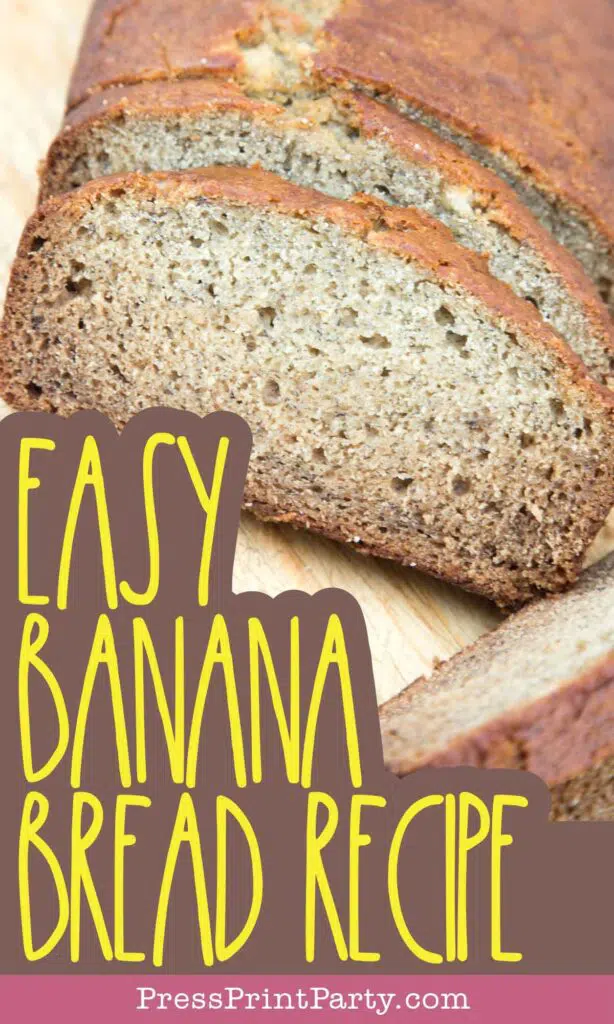 easy banana bread recipe moist one bowl bread - Press Print Party!