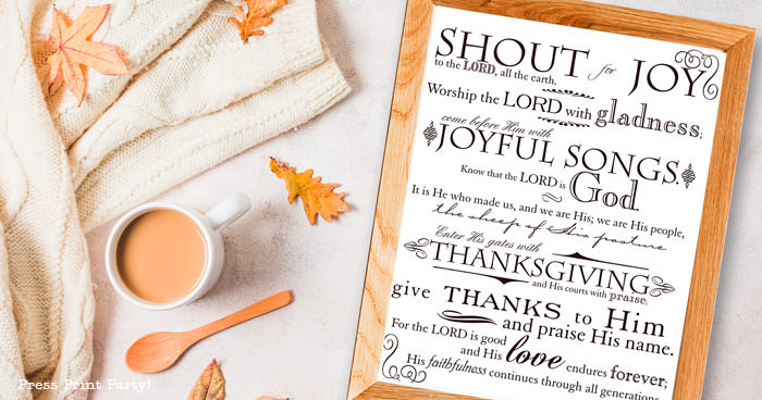 Free Printable Thanksgiving decoration psalm 100 printable wall art , thanksgiving decor ideas rustic farmhouse for living room mantle, white in a rustic frame or thanksgiving blackboard chalk print. grateful print, pdf instant download, blessed thanksgiving, by Press Print Party