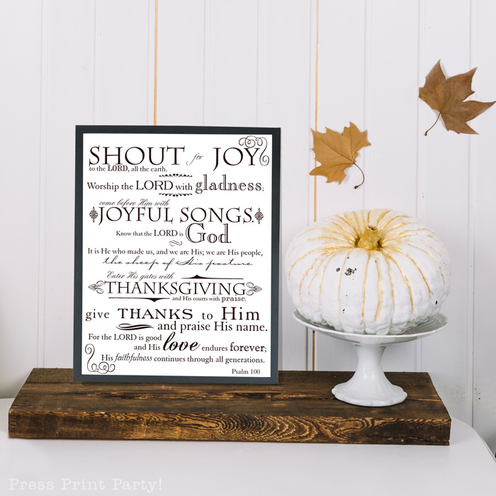 Free Printable Thanksgiving decoration psalm 100 printable wall art , thanksgiving decor ideas rustic farmhouse for living room mantle, white in a rustic frame or thanksgiving blackboard chalk print. grateful print, pdf instant download, blessed thanksgiving, by Press Print Party