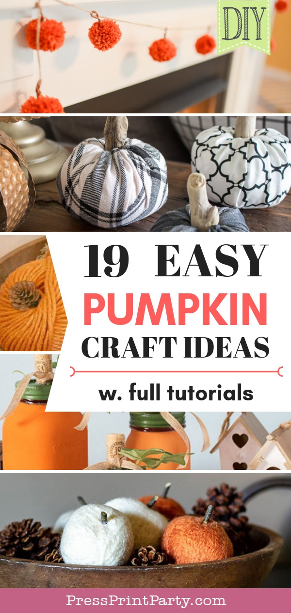 pumpkin craft Ideas w full tutoiriala -Press Print Party!