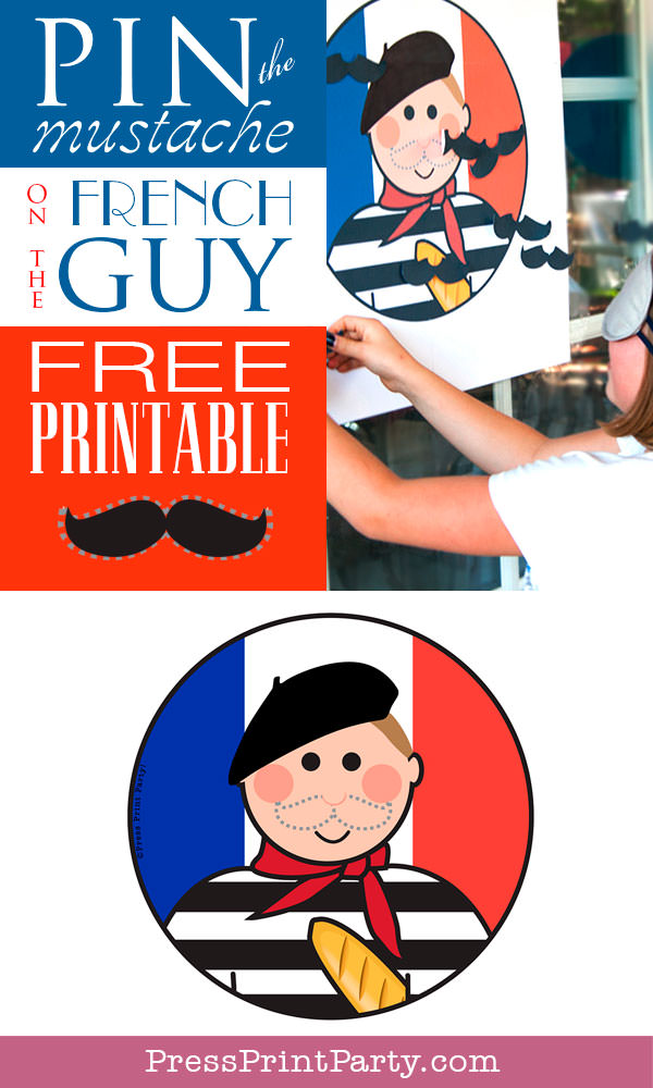 Pin the mustache on the French guy free printable game for french or paris party. Press Print Party!