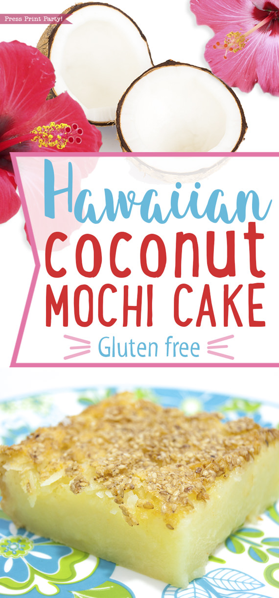 Hawaiian Coconut Butter Mochi Cake photo with hibiscus - Press Print Party!