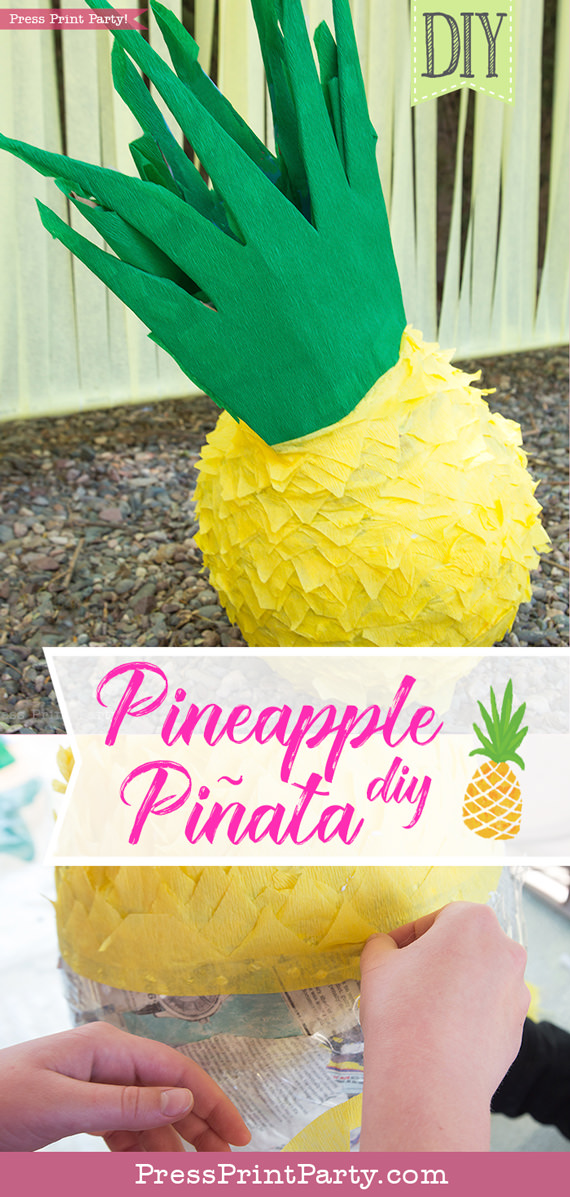 Pineapple Pinata Tutorial, the good, the bad and the funny! How to make a pineapple pinata. By Press Print Party!