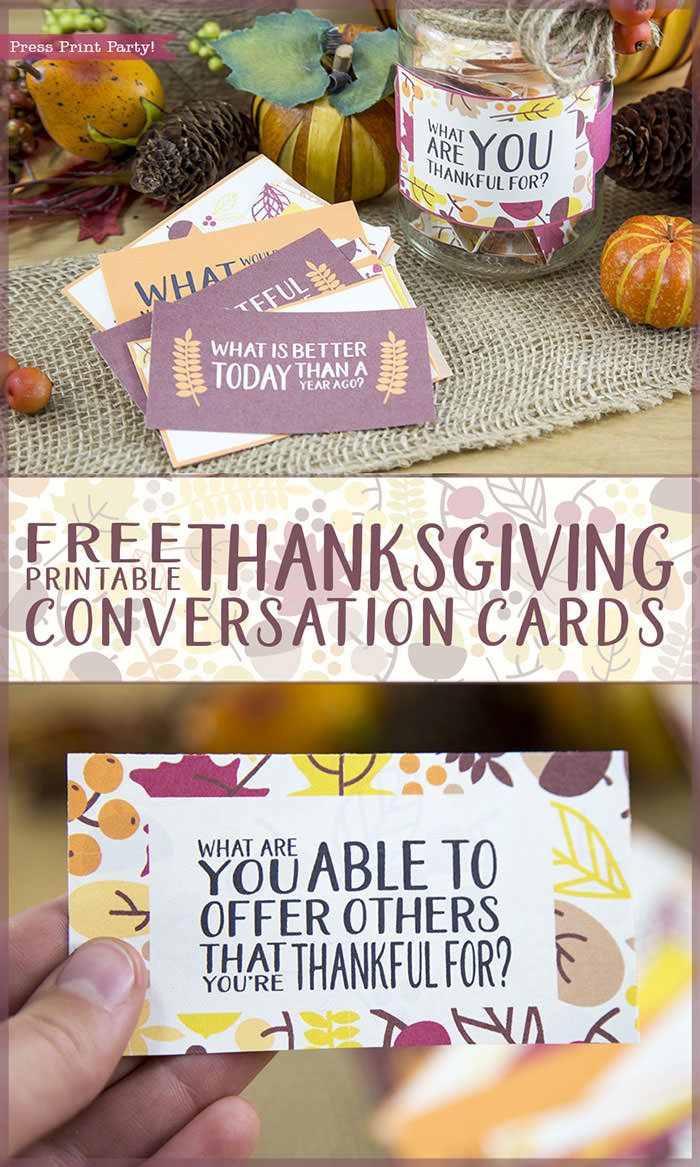 Free Thanksgiving printable conversation cards for Thanksgiving dinner activity. Game for Thanksgiving. free printable Thanksgiving ideas for dinner. What to do at Thanksgiving dinner. With questions to boost conversation. Fall leaves design. Put them in a jar with label. Press Print Party! What are you thankful for? What are you able to offer others that you're thankful for?