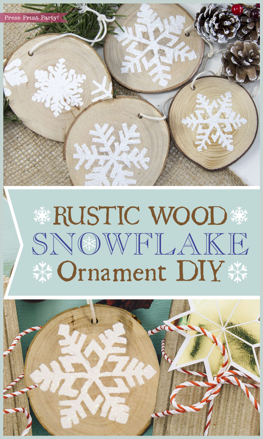 Rustic Wood Snowflake Ornament DIY - By Press Print Party!