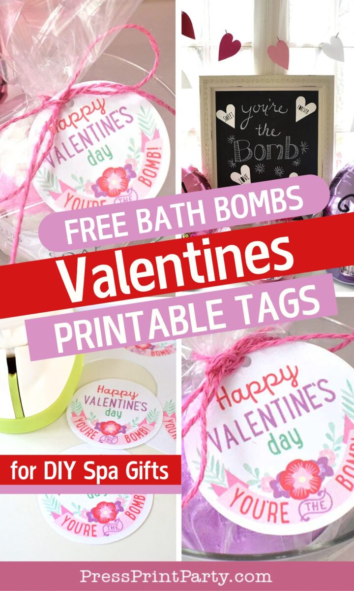 Valentine-themed printable tags reading "Happy Valentines Day, YOU'RE THE BOMB" displayed on bath bomb gifts, with pink ribbon and festive decor. Text overlay promotes free bath bombs valentines printable tags for DIY spa gifts.
