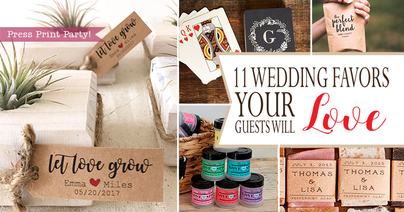 11 Wedding Favors Your Guests Will Love - By Press Print Party!