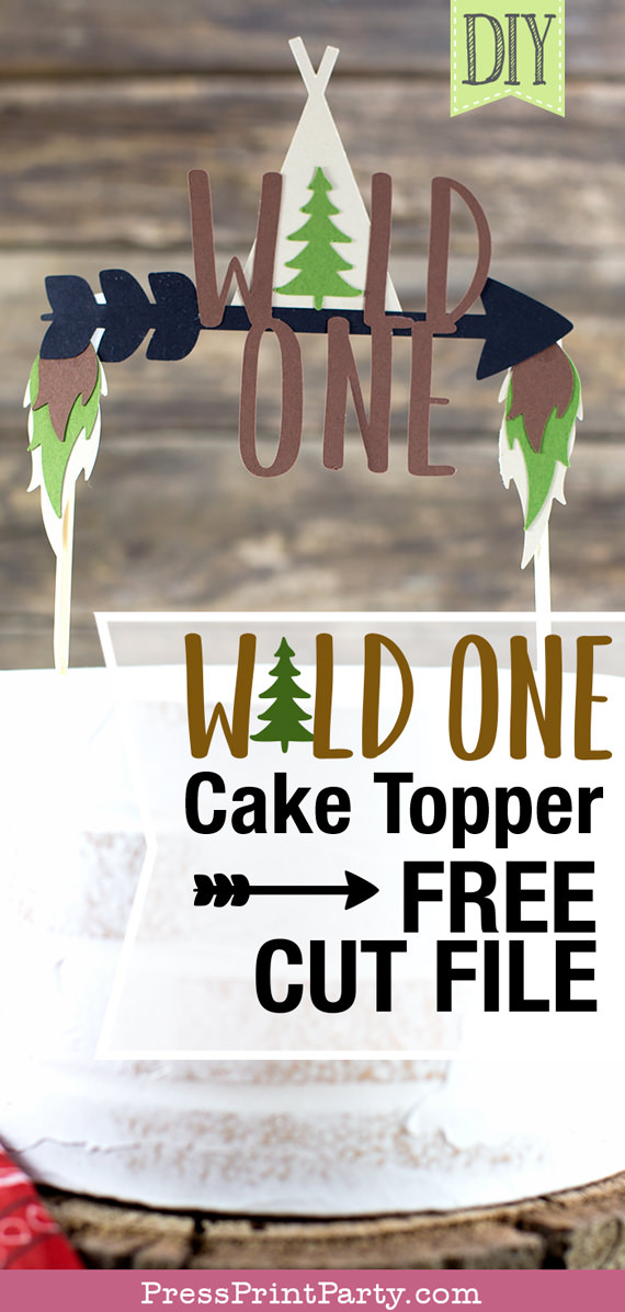 Wild One cake topper with free cut file.