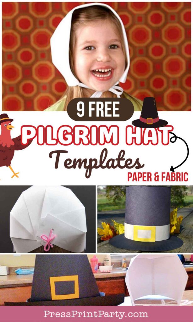 A collage features a smiling child surrounded by pilgrim hat templates. The designs, both in paper and fabric, include buckles and festive embellishments. Text reads "9 Free Pilgrim Hat Templates, Paper & Fabric.