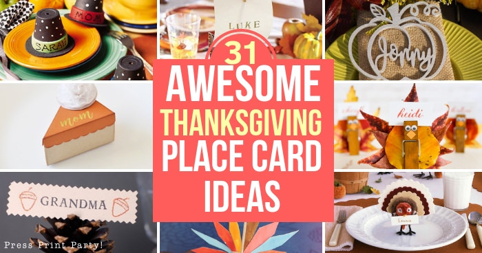 31 awesome thanksgiving place cards, crafts and printables. Press Print Party!