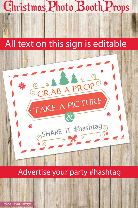 Christmas photo booth props editable sign. grab a prop, take a picture and share it. by Press Print Party