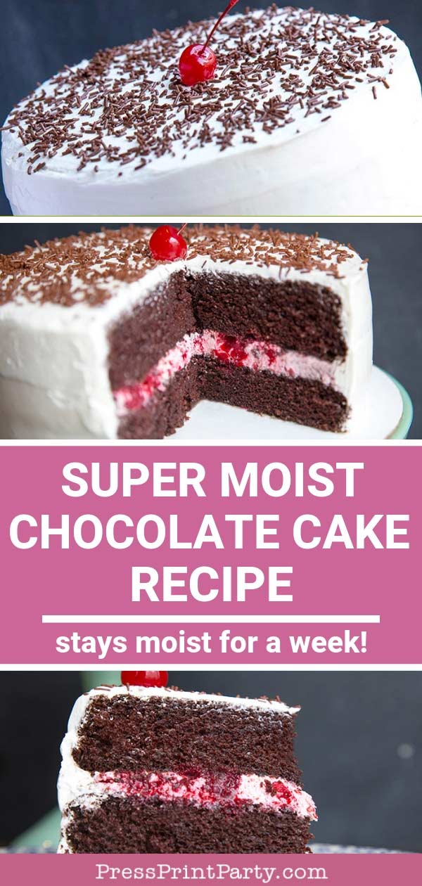 3 images of the best moist chocolate cake recipe - Press Print Party!