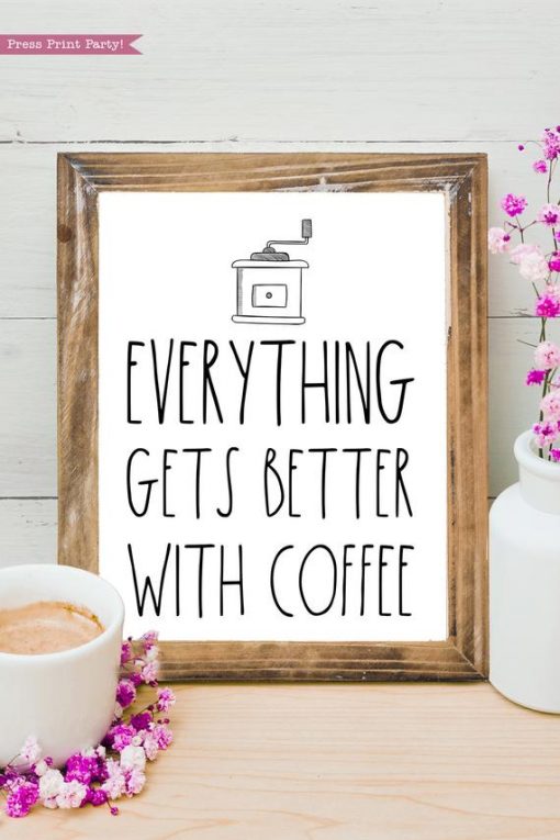 Coffee bar, Everything gets better with coffee Rae Dunn inspired coffee bar sign, for coffee station - Press Print Party!