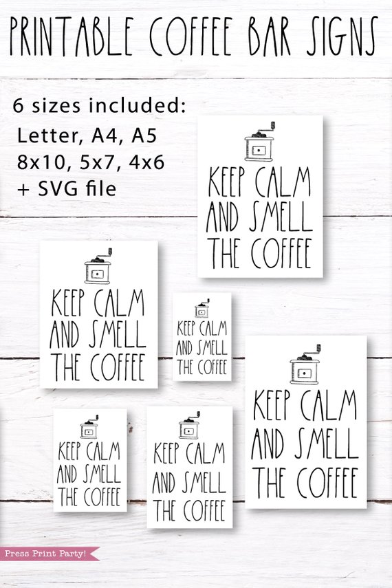 Keep Calm and Smell the Coffee Rae Dunn inspired coffee bar sign, for coffee station 6 sizes- Press Print Party!
