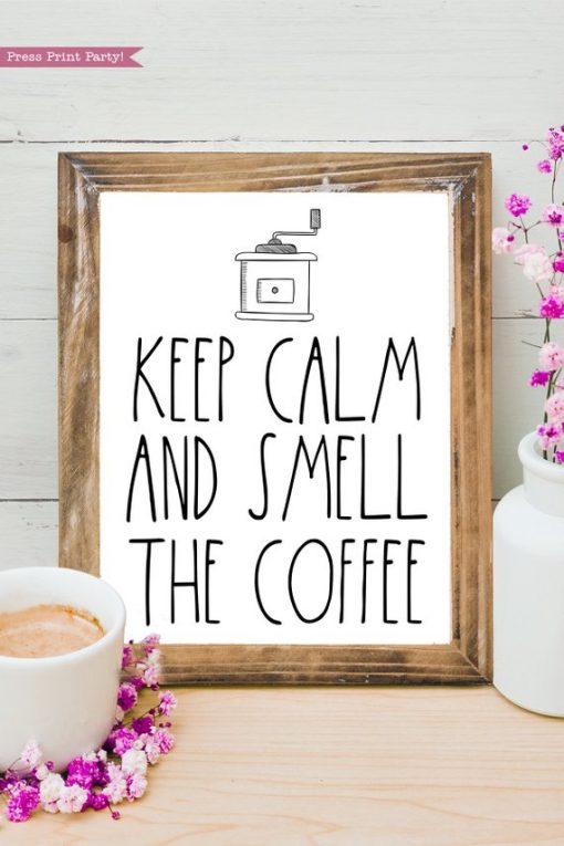 Keep Calm and Smell the Coffee Rae Dunn inspired coffee bar sign, for coffee station -- Press Print Party!