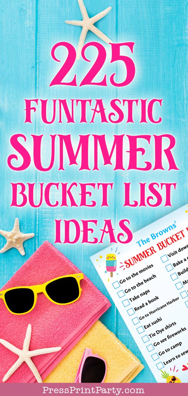 225 FUNtastic Summer Bucket List Ideas for summer activities to do list