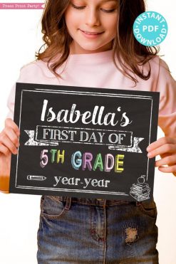 first day of school sign printable pastel chalkboard. last day of school sign editable. First day of 5th grade - Press Print Party!