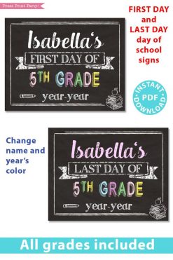 first day of school sign printable white chalkboard. last day of school sign editable. Change the name and year's color- last day of 5th grade - first day of 5th grade. - Press Print Party!