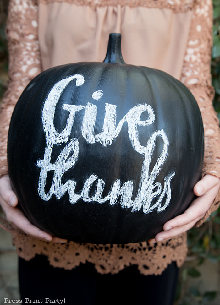 DIY Chalkboard pumpkin how to do chalk lettering with free printable desgins and instructions- Black chalkboard pumpkin with Give Thanks for easy thanksgiving decorations- Press Print Party!