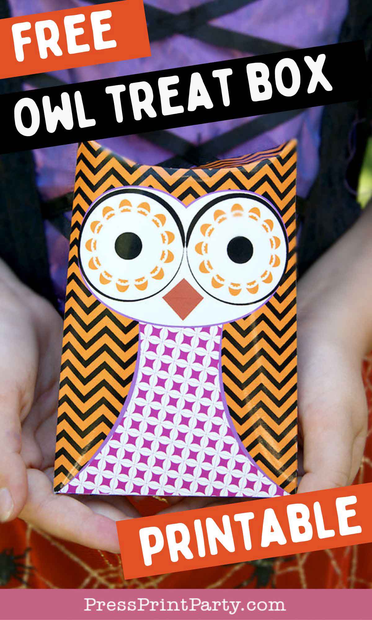 Person holding a colorful owl-themed halloween treat box with an orange and black chevron pattern, large eyes, and a purple chest; text reads “FREE OWL TREAT BOX PRINTABLE.”.