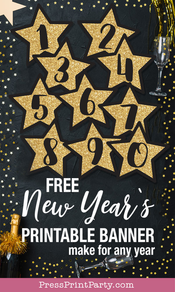 Free New year's printable banner. make for any year. For your new years eve party.all numbers included. large Gold star with black numbers. free printable by Press Print Party! Happy new year!