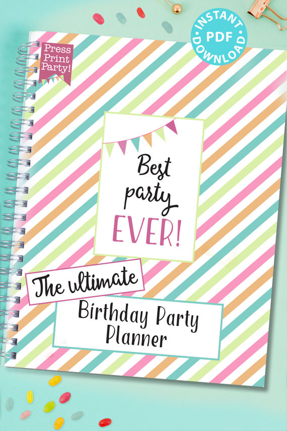 the ultimate birthday party planner and printable workbook. party planning checklist. for birthday parties. Kids birthday party or birthday party checklist for adults. template and guide. Event planner.