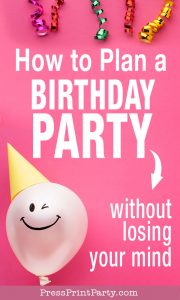 How to Plan a Birthday Party without Losing Your Mind - Checklist