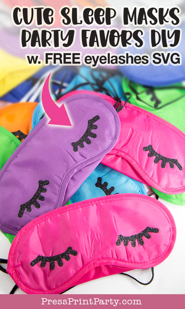Cute Sleep Mask DIY with Eyelashes (FREE SVG) - Press Print Party!