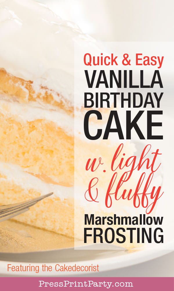 quick and easy vanilla birthday cake with marshmallow frosting Press Print Party