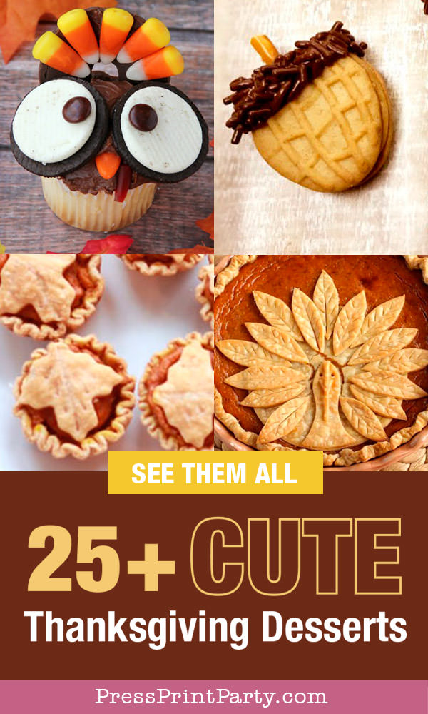 25 Cute Thanksgiving Desserts Press Print Party