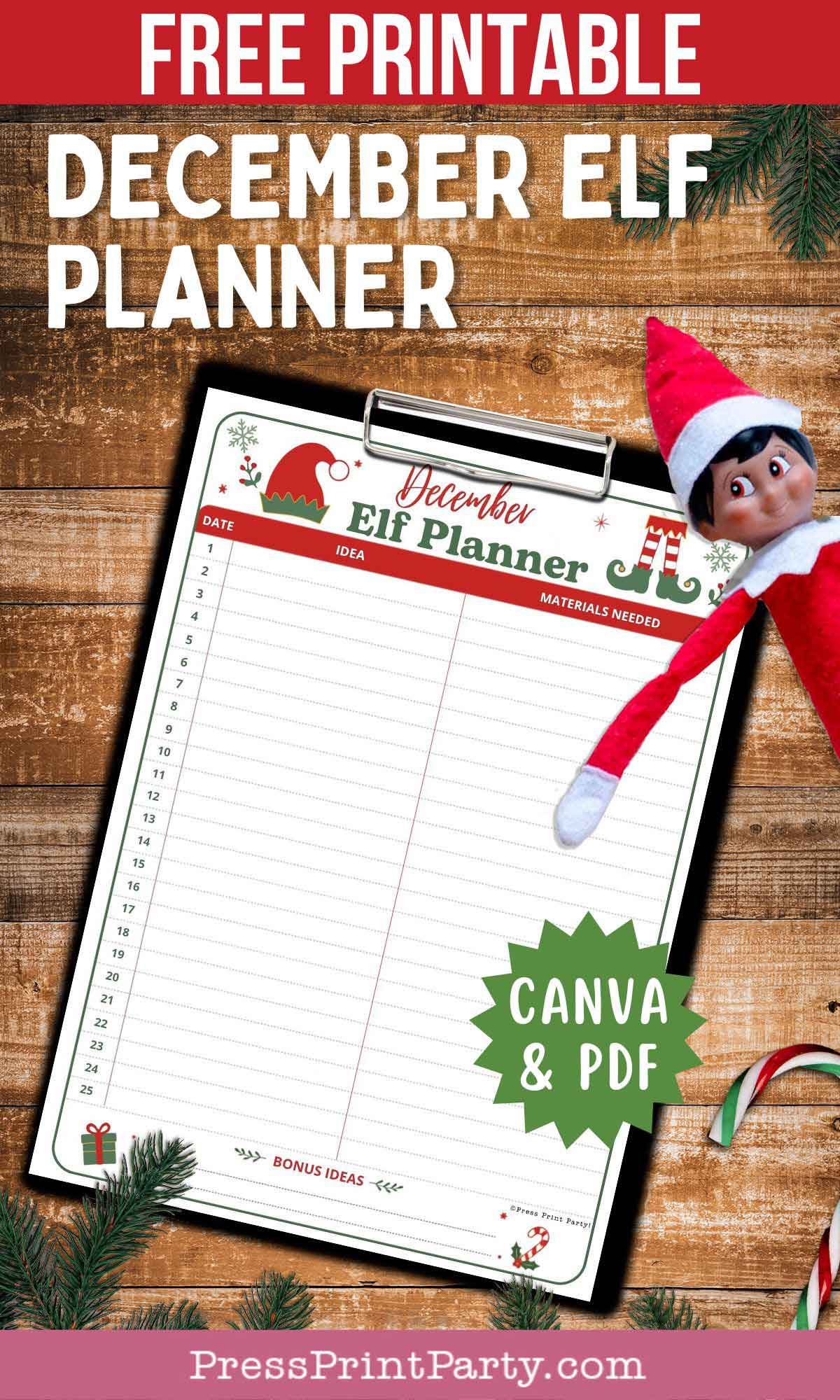 A December Elf Planner printable on a clipboard, surrounded by festive decor, candy cane, and an elf doll. The planner tracks daily elf ideas and materials needed. This elf on the shelf printable makes planning your holiday magic easy and fun. Text reads: βFree Printable December Elf Planner.β.
