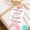 EDITABLE Teacher Appreciation Gift Tags Printable for Donuts "How sweet it is to be taught by you", Thank You Gift, INSTANT DOWNLOAD