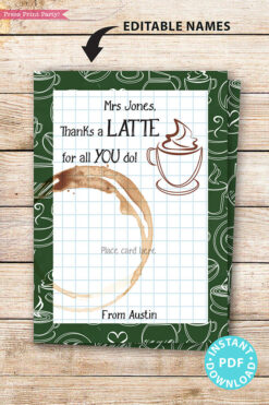EDITABLE Teacher Appreciation Thank You Gift Printable Template, 5x7", Staff, Employee, "Thanks a latte for all you do", INSTANT DOWNLOAD