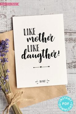 FUNNY Mother's Day Card Printable, 5x7