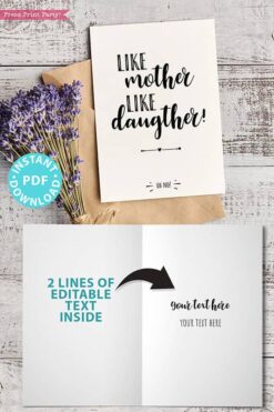 FUNNY Mother's Day Card Printable, 5x7", Mom card, Like mother like daughter - Oh no!, From Daughter, Editable Text Inside, INSTANT DOWNLOAD Press Print Party