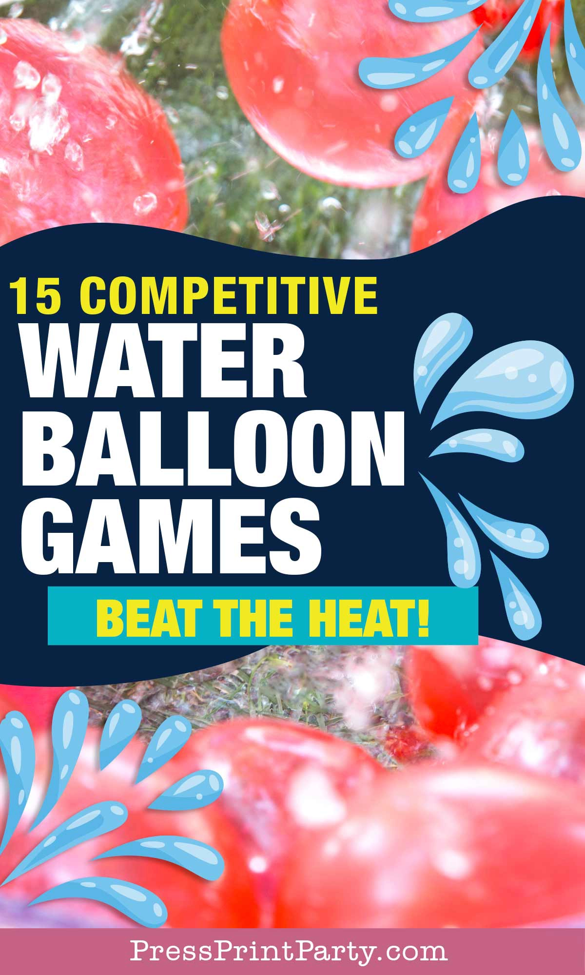 15 competitive water balloon games for teens, kids youth activies for parties, youth group, family reunions etc. Press Print Party.