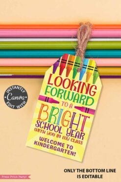 The "Back to School Teacher Gift Tags Printable: Looking Forward to a Bright School Year" features a colorful crayon design, reads "Welcome to kindergarten!", and includes editable text for a personalized touch.