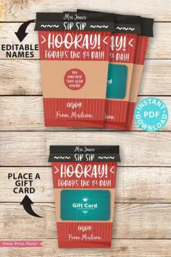 EDITABLE Back to School Gift Card Holder Printable, Coffee Teacher Appreciation, Hooray! Today's the First day, of School, INSTANT DOWNLOAD