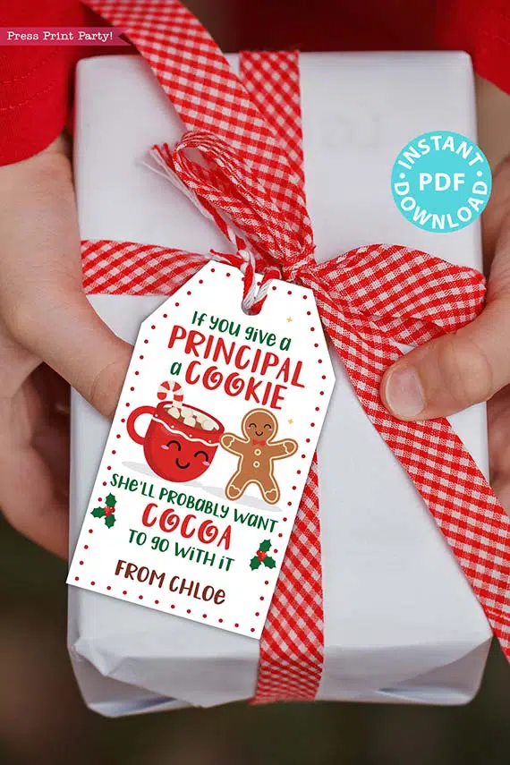 EDITABLE Christmas Teacher Gift Tags Printable for Cookies /Cocoa "If you give a teacher a cookie he/she'll want cocoa" INSTANT DOWNLOAD Press Print Party