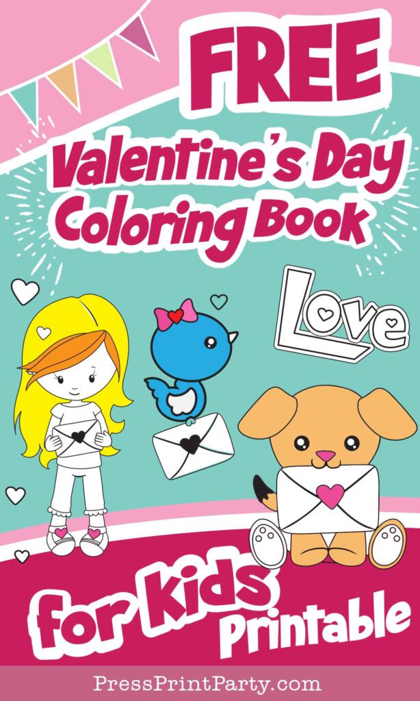 10 FREE Printable Valentine's Day Coloring Pages Perfect for Kids Press Print Party!