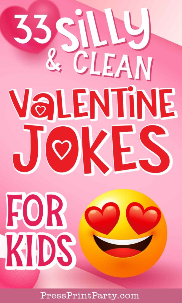 33 silly and clean kid valentine jokes for kids - emoji with heart eyes smiling - Press Print party
