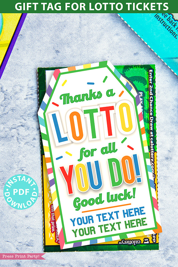 Thanks a Lotto For All You Do Gift Tag Printable, 2 lines of Editable text, Lottery Ticket Tag, Lotto Printable Card, INSTANT DOWNLOAD Press Print Party