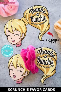 Scrunchie Holder Tag Printable, Blond Girl, Thanks a Bunchie So Here's a Scrunchie, Party Favor, Thank You Gift, Editable, INSTANT DOWNLOAD Press Print Party