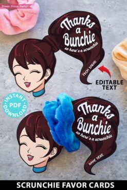 Scrunchie Holder Tag Printable, Brunette Girl, Thanks a Bunchie, Party Favor, Thank You Gift, Editable Names, INSTANT DOWNLOAD Press Print Party