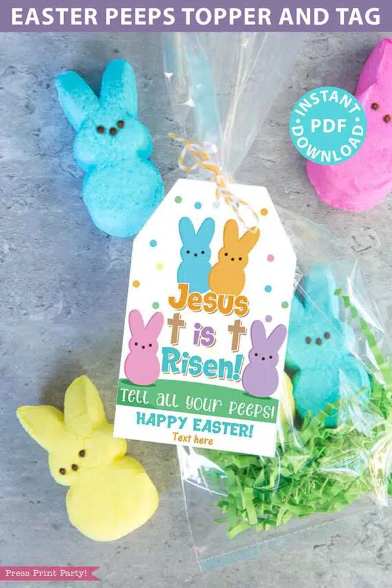 Easter Peeps Printable Tag and Bag Topper, Jesus is Risen Tell all Your Peeps, Religious Easter Basket Filler for Kids, INSTANT DOWNLOAD Press Print Party