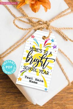 EDITABLE Back to School Gift Tags Printable, First Day of School Gift Tags, Here's to a Bright School Year Tag, INSTANT DOWNLOAD Press Print Party