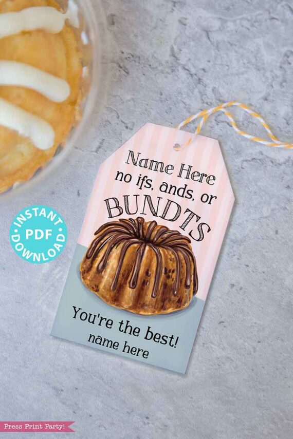 Bundt Cake Tag, Thank You Gift Tag Printable, Editable, Teacher Appreciation, Nurse, Assitant, No ifs ands or bundts, INSTANT DOWNLOAD Press Print Party