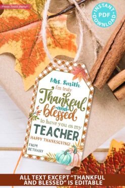 EDITABLE Thanksgiving Tags Printable, Thankful and Blessed, Religious Fall Tag for Teacher, Staff, Employees, Nurse, Rustic INSTANT DOWNLOAD Press print PARTY