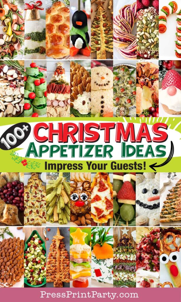 100 fun and easy Christmas appetizer ideas for a Christmas party. christmas appetizer ideas, impress your guests - bread, charcuterie, dips, salads, pastries, cheese balls, cookies, desserts - Press Print Party!