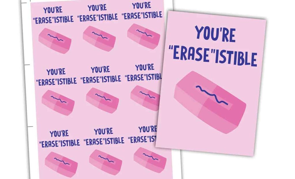 youre eras istible eraser valentine card - The ultimate list of Classroom Valentine Gift Ideas for Kids - Press Print Party!